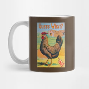 Guess What? Chicken Butt Mug